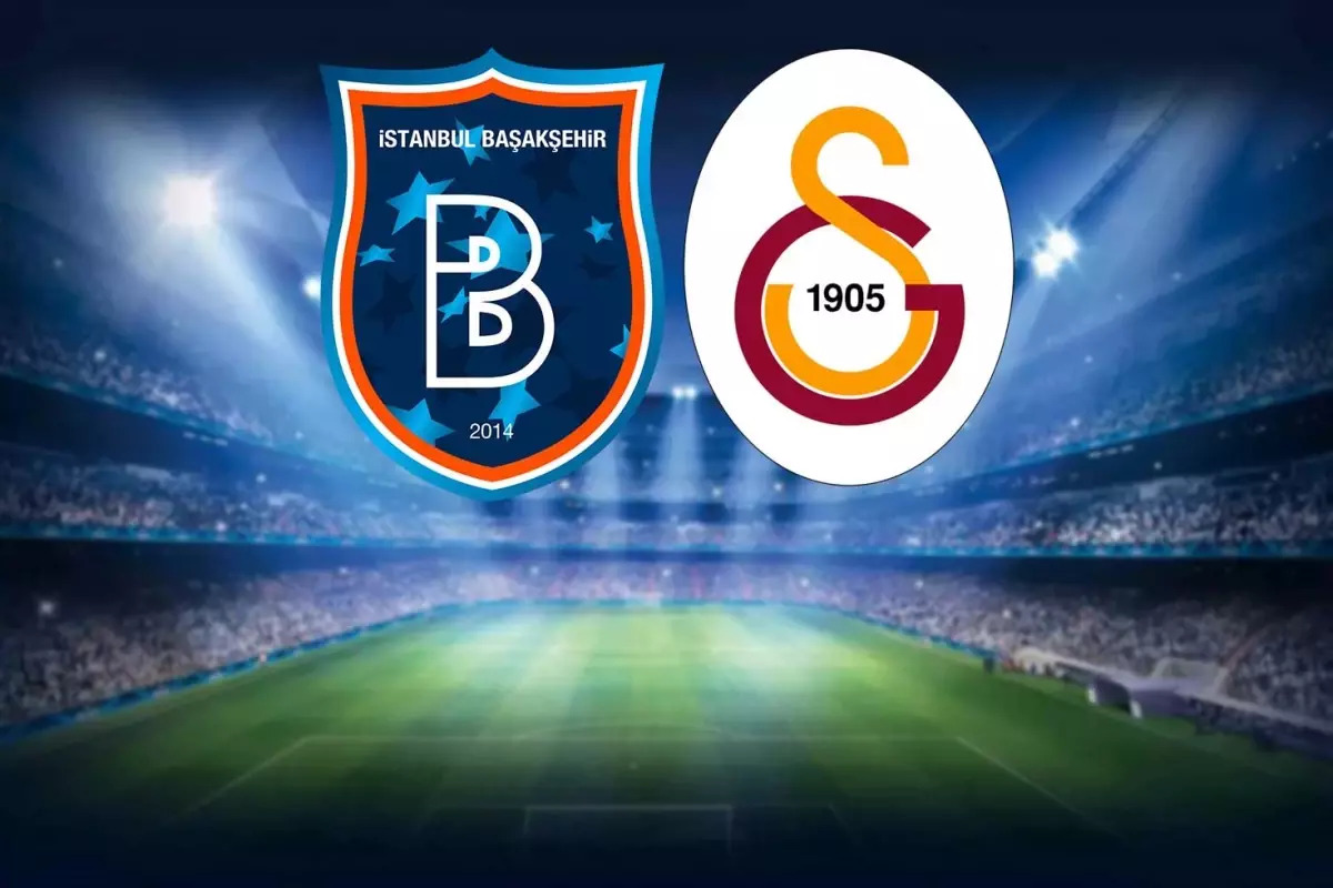 RAMS Başakşehir-Galatasaray maçının ilk 11’leri belli oldu